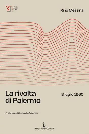 Consegna Rapida La rivolta di Palermo. 8 luglio 1960