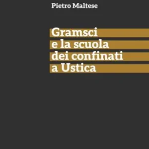 Solo Oggi Gramsci e la scuola dei confinati a Ustica