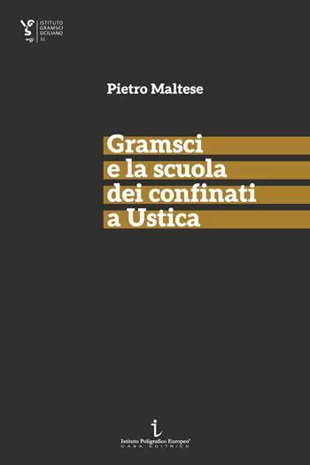 Solo Oggi Gramsci e la scuola dei confinati a Ustica
