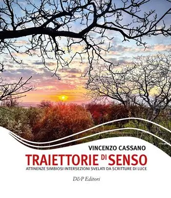 Offerta Lampo Traiettorie di senso. Attinenze simbiosi intersezioni svelati da scritture di luce