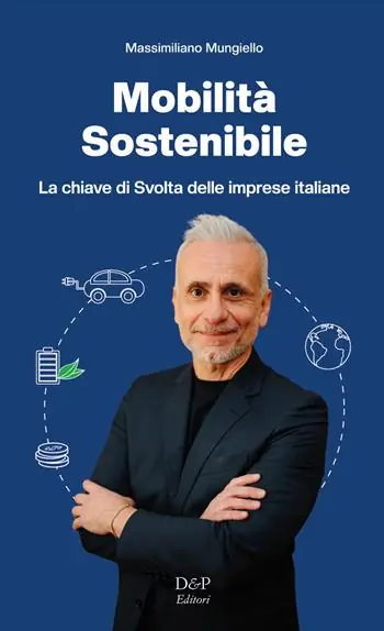Mobilità sostenibile. La chiave di svolta per le imprese italiane Novità
