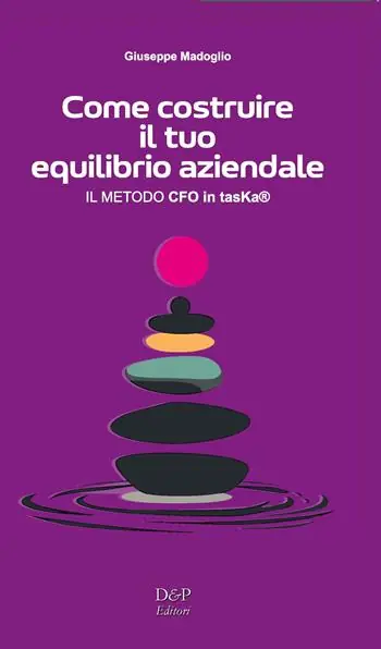 Occasione Come costruire il tuo equilibrio aziendale (il Metodo CFO in tasKa®)