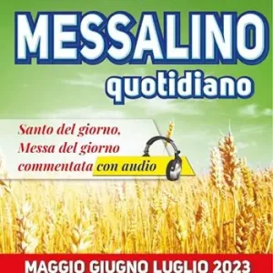 Esclusivo Messalino quotidiano (maggio-giugno-luglio 2023)