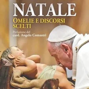 Direttamente Dal Produttore Natale. Omelie e discorsi scelti