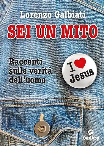 Solo Oggi Sei un mito. Racconti sulle verità dell‘uomo