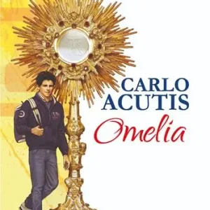 Carlo Acutis. Omelia Consegna Rapida