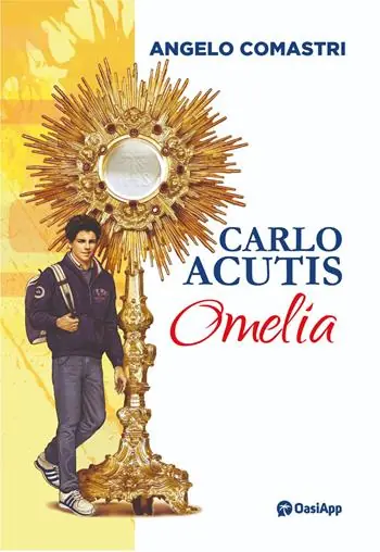 Carlo Acutis. Omelia Consegna Rapida