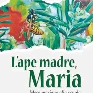 L‘ape madre, Maria. Mese mariano alla scuola di san Francesco di Sales Vendita Finale