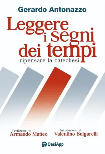 Leggere i segni dei tempi. Ripensare la catechesi Prezzo Scontato