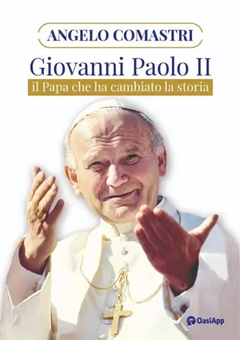 Giovanni Paolo II. Il papa che ha cambiato la storia Offerta Lampo