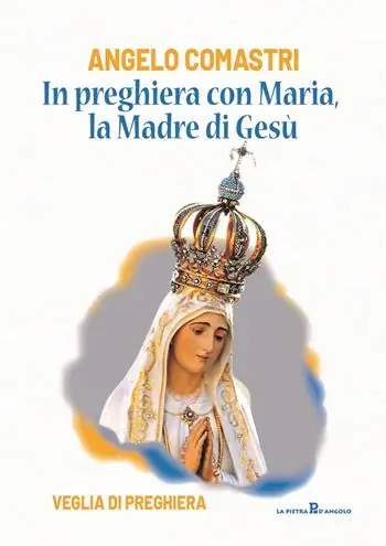 Reso Gratuito In preghiera con Maria, la madre di Gesù. Veglia di preghiera