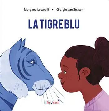 La tigre blu. Ediz. a colori A Buon Prezzo