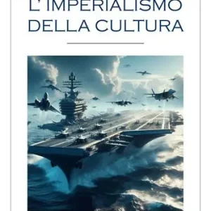 L‘imperialismo della cultura Prezzo Ridotto