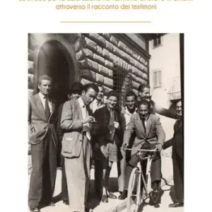 Ottanta anni di libertà. La strada per la Liberazione nel territorio di Greve in Chianti attraverso il racconto dei testimoni. Ediz. integrale Offerta Limitata