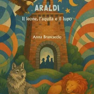 Solo Oggi Il palazzo degli araldi. Il leone, l‘aquila e il lupo. Ediz. integrale