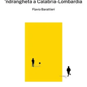 Direttamente Dal Produttore Dialoghi con Lito. ‘ndrangheta a Calabria-Lombardia