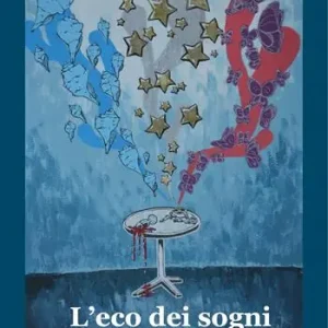 L‘eco dei sogni Nuovo Arrivo