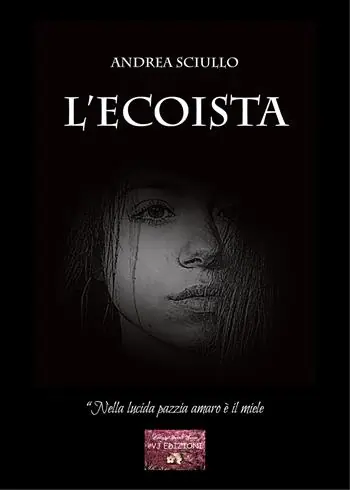 L‘Ecoista. «Nella lucida pazzia amaro è il miele» Più Venduto