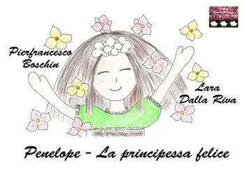 Di Tendenza Penelope. La principessa felice. Ediz. illustrata