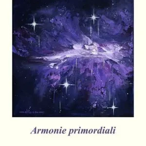 Spedito Oggi Armonie primordiali
