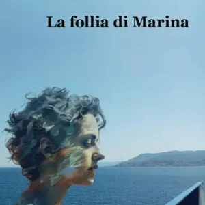 La follia di Marina Novità