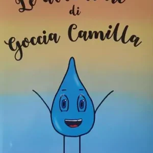Economico Le avventure di goccia Camilla. Con QR Code