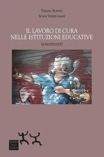 Offerta Speciale Il lavoro di cura nelle istituzioni educative. Nonostante!