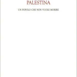 Palestina. Un popolo che non vuole morire Spedizione Espresso