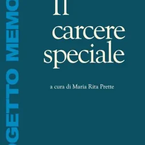 Il carcere speciale A Buon Prezzo