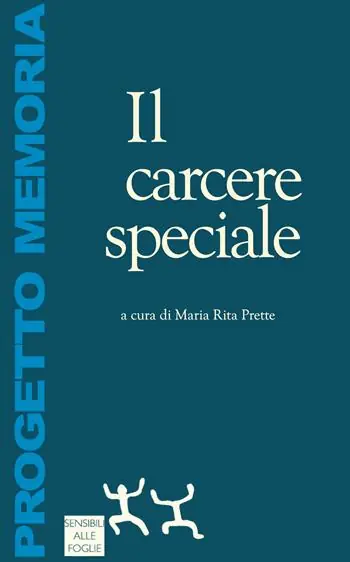 Il carcere speciale A Buon Prezzo