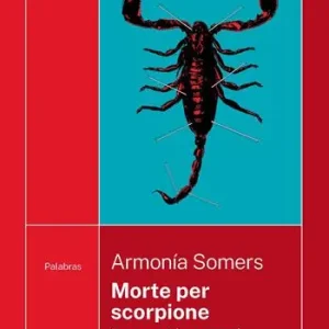 Morte per scorpione. Racconti (1953-1988) Ordina Subito