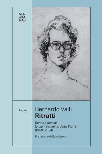Ritratti. Donne e uomini lungo il cammino della Storia (1959-2024) Ultima Occasione