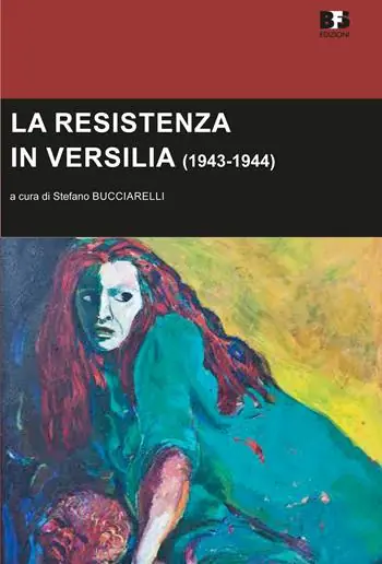 Prezzo Basso La Resistenza in Versilia (1943-1944)