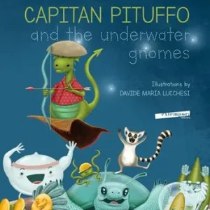 Prezzo Scontato Captain Pituffo and the underwater gnomes. Ediz. illustrata