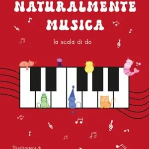Esclusivo Naturalmente musica. La scala di Do