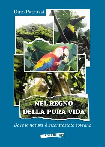 Nel regno della pura vida. Dove la natura è incontrastata sovrana Compra Online