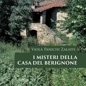 Ultimissimo Modello I misteri della casa del Berignone