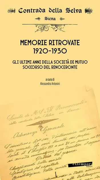 Memorie ritrovate 1920-1930. Gli ultimi anni della società di mutuo soccorso del Rinoceronte Promo Stagionale