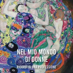 A Buon Prezzo Nel mio mondo di donne. Ricordi di una professione
