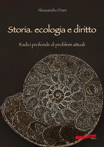 Storia, ecologia e diritto. Radici profonde di problemi attuali Prezzo Di Fabbrica