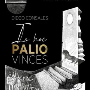 Subito Disponibile In hoc palio vinces. 1980-1999 i pittori dei drappelloni e la loro esperienza paliesca. Vol. 2