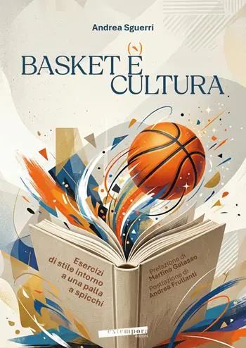 Prezzo Basso Basket è cultura. Esercizi di stile intorno a una palla a spicchi