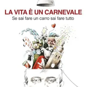 A Buon Prezzo La vita è un carnevale. Se sai fare un carro sai fare tutto