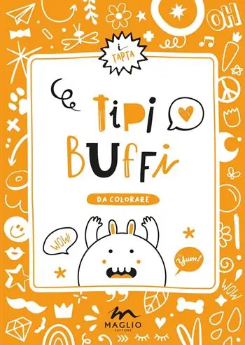 Tipi buffi. Ediz. illustrata Non Perdere