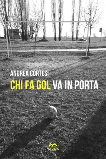 Chi fa gol va in porta Must-Have
