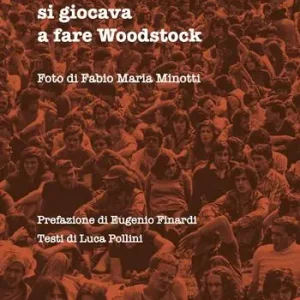 Ultimissimo Modello Parco Lambro. Si giocava a fare Woodstock