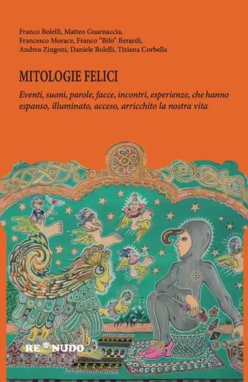 Mitologie felici. Nuova ediz. Consegna Rapida