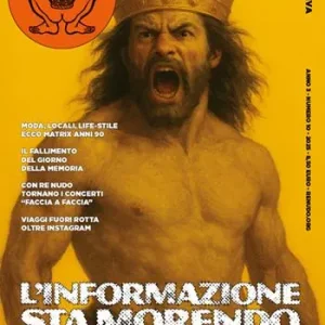 Prezzo Di Fabbrica Re Nudo (2025). Vol. 10 L‘ informazione sta morendo. Tra l‘incapacità degli editori e la gioia della politica