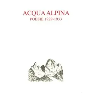 Prezzo Conveniente Acqua alpina (1929-1933)