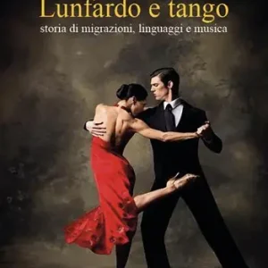 Economico Lunfardo e tango. Storia di migrazioni, linguaggi e musica